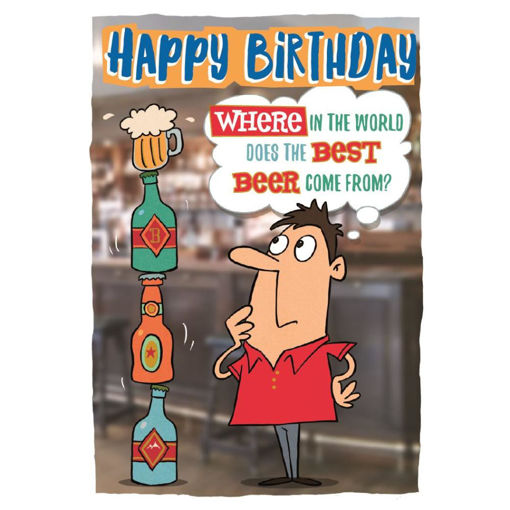 Picture of HAPPY BIRTHDAY WHERE DOES THE BEST BEER COME FROM?